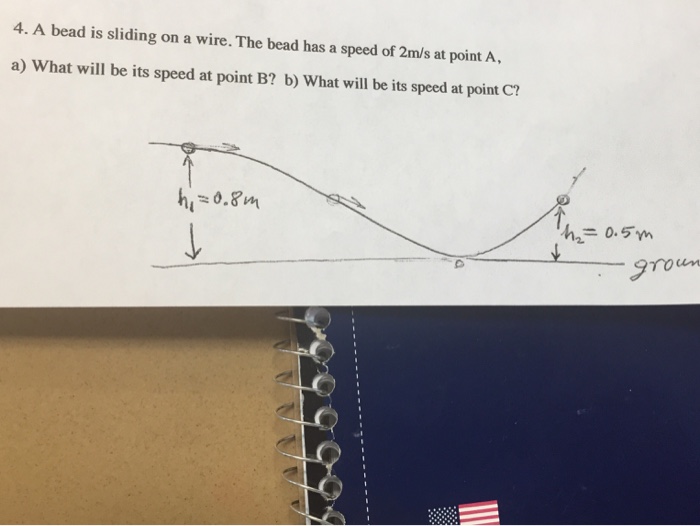 A bead is moving with a speed of 20m s